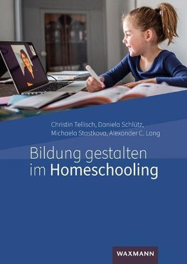 Bildung gestalten im Homeschooling