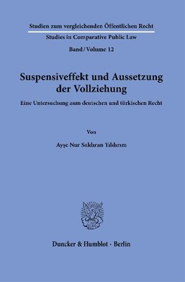 Suspensiveffekt und Aussetzung der Vollziehung.