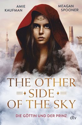 The Other Side of the Sky - Die Göttin und der Prinz