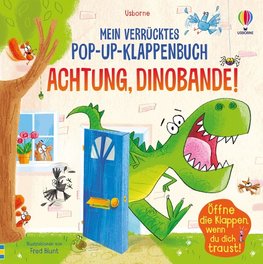 Mein verrücktes Pop-up-Klappenbuch: Achtung, Dinobande!