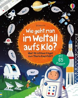 Wie geht man im Weltall aufs Klo?