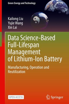 Data Science-Based Full-Lifespan Management of Lithium-Ion Battery