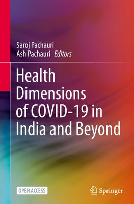 Health Dimensions of COVID-19 in India and Beyond