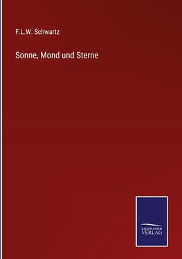 Sonne, Mond und Sterne