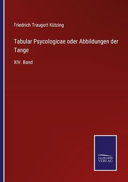 Tabular Psycologicae oder Abbildungen der Tange