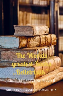 The Worlds greatest Books "Belletristik"