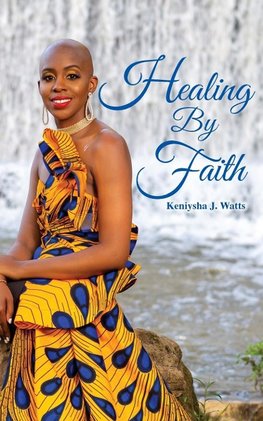 Healing By Faith