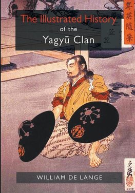 The Illustrated History of the Yagyu Clan