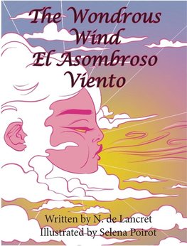 The Wondrous Wind  El Asombroso Viento