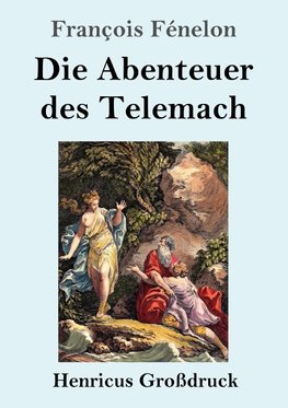 Die Abenteuer des Telemach (Großdruck)