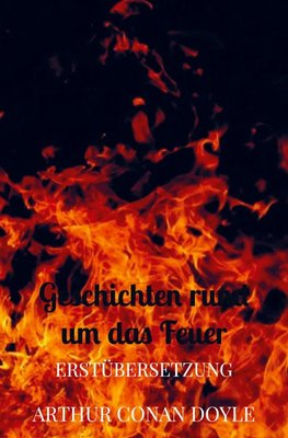 Geschichten rund um das Feuer