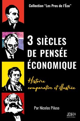 3 siècles de pensée économique