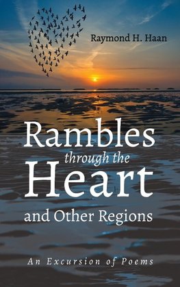 Rambles through the Heart and Other Regions