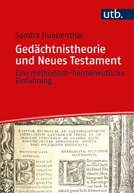 Gedächtnistheorie und Neues Testament