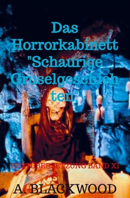 Das Horrorkabinett "Schaurige Gruselgeschichten"