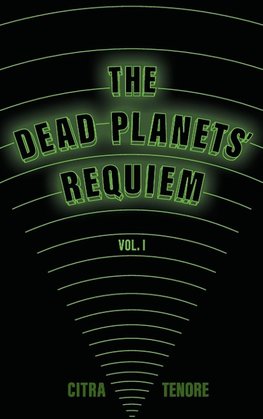 The Dead Planets' Requiem Vol. I