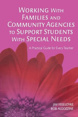 Working With Families and Community Agencies to Support Students With Special Needs