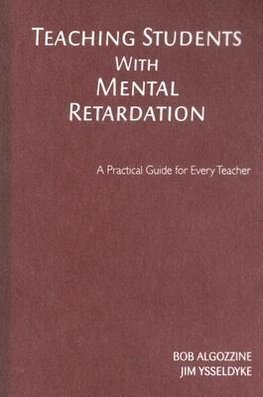 Algozzine, B: Teaching Students With Mental Retardation