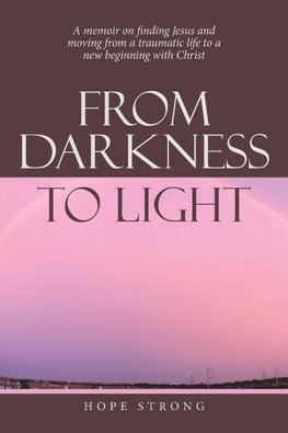 From Darkness to Light