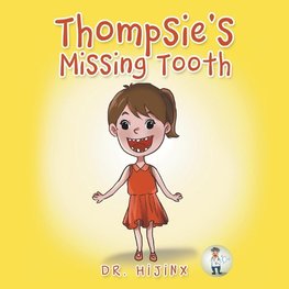 Thompsie's Missing Tooth