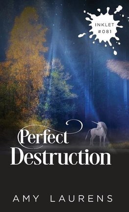 Perfect Destruction