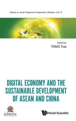 Digital Economy and the Sustainable Development of ASEAN and China