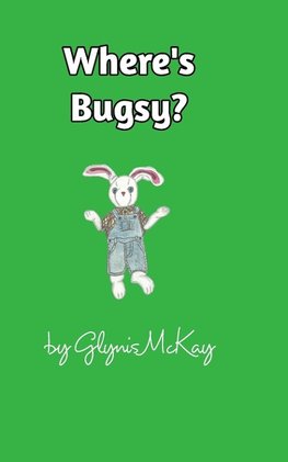 Where's Bugsy?