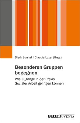 Besonderen Gruppen begegnen