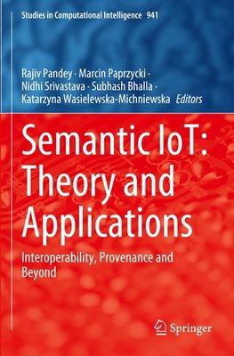 Semantic IoT: Theory and Applications