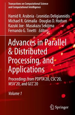 Advances in Parallel & Distributed Processing, and Applications