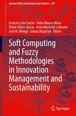 Soft Computing and Fuzzy Methodologies in Innovation Management and Sustainability