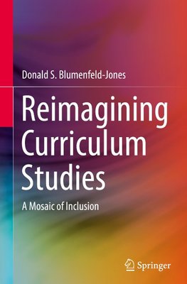 Reimagining Curriculum Studies