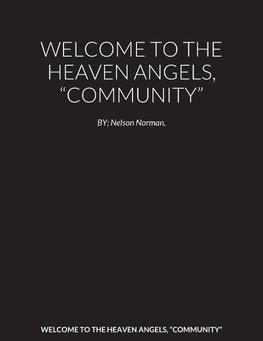 WELCOME TO THE HEAVEN ANGELS, "COMMUNITY"