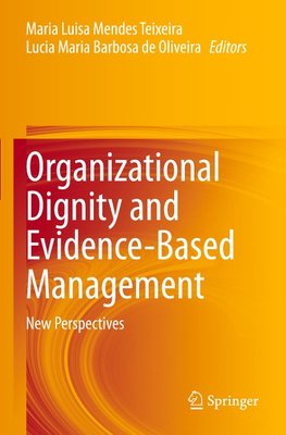 Organizational Dignity and Evidence-Based Management