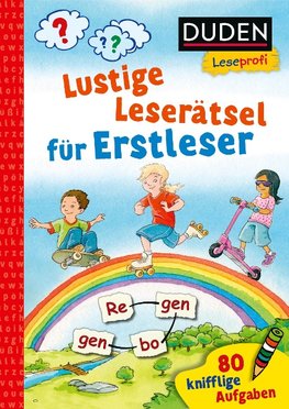 Duden Leseprofi - Lustige Leserätsel für Erstleser, 1. Klasse