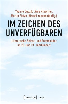 Im Zeichen des Unverfügbaren