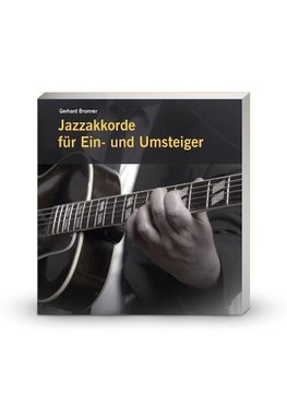 Jazzakkorde für Ein- und Umsteiger