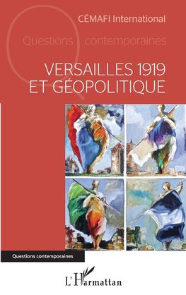 Versailles 1919 et géopolitique