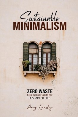 SUSTAINABLE MINIMALISM