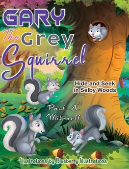 Gary the Grey Squirrel