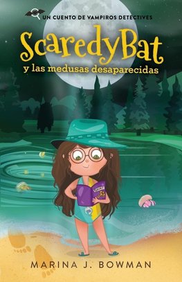 Scaredy Bat y las medusas desaparecidas