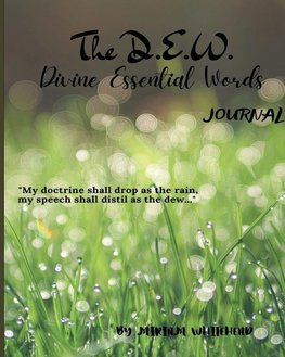 The D.E.W. Divine Essential Words Journal