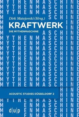 Kraftwerk - Die Mythenmaschine