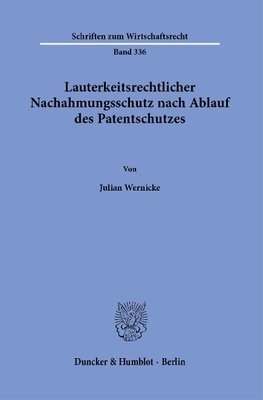 Lauterkeitsrechtlicher Nachahmungsschutz nach Ablauf des Patentschutzes.