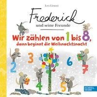 Frederick und seine Freunde: Wir zählen von 1 bis 8, dann beginnt die Weihnachtsnacht