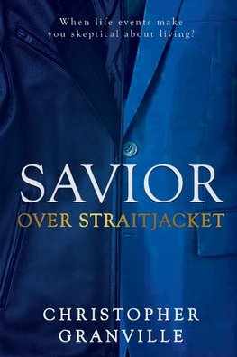 Savior Over Straitjacket