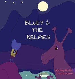 Bluey & The Kelpies