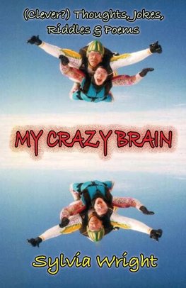 My Crazy Brain