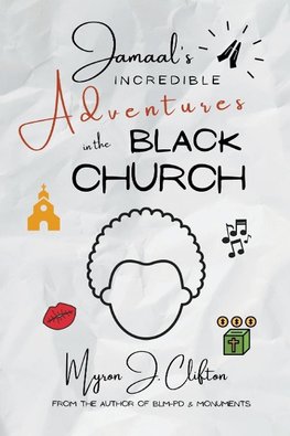 Jamaal's INCREDIBLE Adventures in the BLACK CHURCH