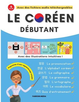 LE CORÉEN DÉBUTANT - PROGRAMME D'AUTO-APPRENTISSAGE COMPLET